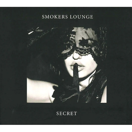 SMOKERS LOUNGE / スモーカーズ・ラウンジ / SECRET