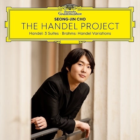 SEONG-JIN CHO / チョ・ソンジン / THE HANDEL PROJECT-HANDEL&BRAHMS / HANDEL PROJECT-HANDEL&BRAHMS