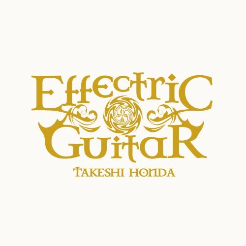 TAKESHI HONDA / 本田毅 / Effectric Guitar BOX（初回限定盤 CD+DVD）