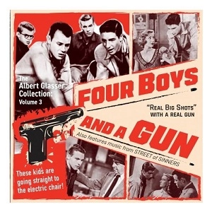 ALBERT GLASSER / アルバート・グラッサー / ALBERT GLASSER COLLECTION VOL.3 (FOUR BOYS AND A GUN) /  