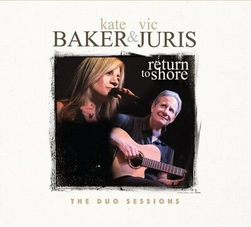 VIC JURIS / ヴィック・ジュリス / RETURN TO SHOR - THE DUO SESSIONS