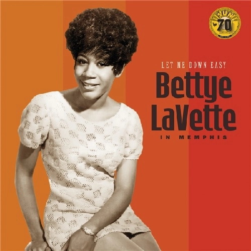 BETTYE LAVETTE / ベティ・ラヴェット / LET ME DOWN EASY: BETTYE LAVETTE IN MEMPHIS