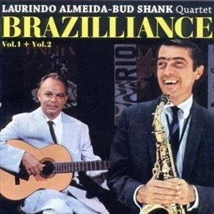 LAURINDO ALMEIDA + BUD SHANK / ローリンド・アルメイダ&バド・シャンク / ブラジリアンス VOL.1＆2 / BRAZILLIANCE VOL.1 & 2