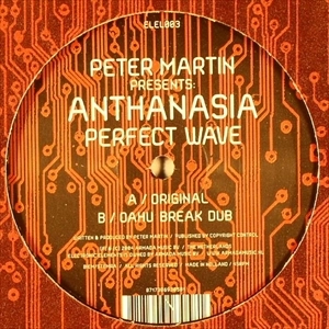 PETER MARTIN / ピーター・マーティン / PRESENTS: ANTHANASIA PERFECT WAVE