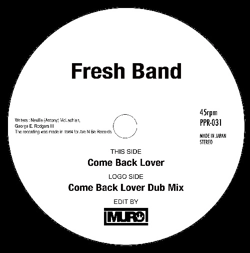 FRESH BAND / COME BACK LOVER（MURO EDIT） / COME BACK LOVER DUB MIX（MURO EDIT） / COME BACK LOVER(MURO EDIT) / COME BACK LOVER DUB MIX(MURO EDIT)