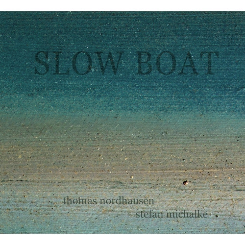 STEFAN MICHALKE / ステファン・ミカルケ / SLOW BOAT