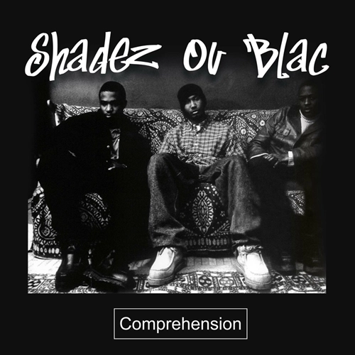 SHADEZ OV BLAC / COMPREHENSION (REISSUE) "LP"