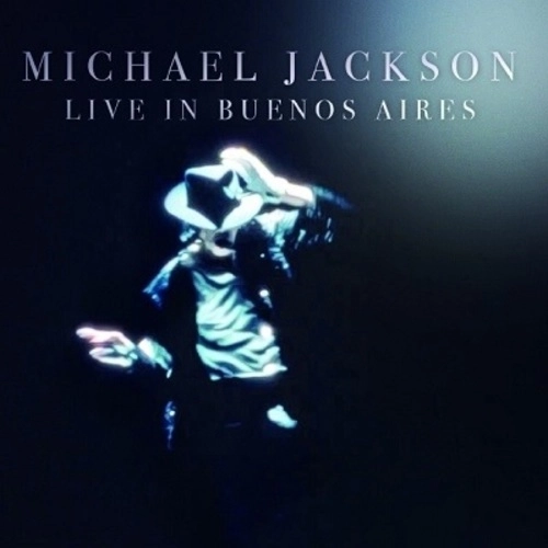 MICHAEL JACKSON / マイケル・ジャクソン / LIVE IN BUENOS AIRES / LIVE IN BUENOS AIRES 