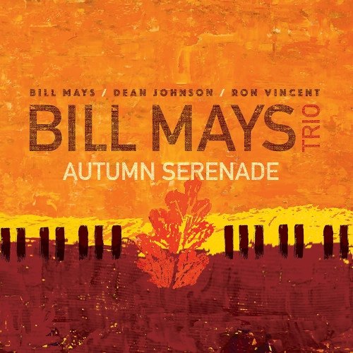 BILL MAYS / ビル・メイズ / AUTUMN SERENADE