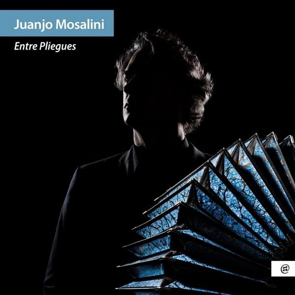 JUANJO MOSALINI / ホアンホ・モサリーニ / ENTRE PLIEGUES