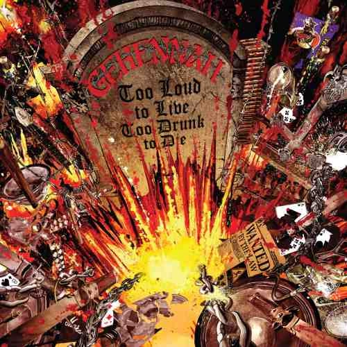 GEHENNAH / TOO LOUD TO LIVE, TOO DRUNK TO DIE