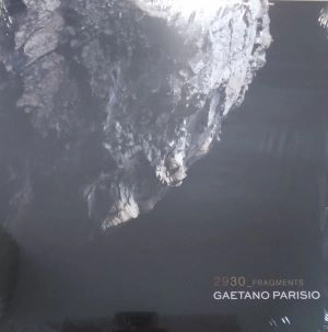 GAETANO PARISIO / FRAGMENTS 2930