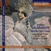 LENINGRAD RADIO&TV CHOIR / レニングラード放送合唱団 / SALMANOV:WORKS FOR CHOIR