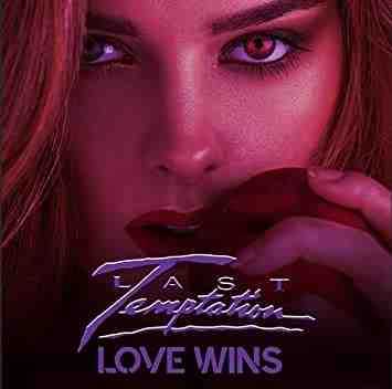 LAST TEMPTATION / LOVE WINS