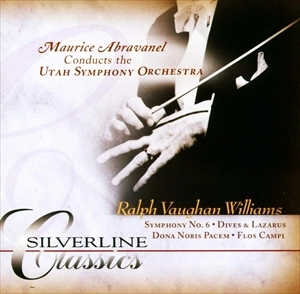 MAURICE ABRAVANEL / モーリス・アブラヴァネル / V-WILLIAMS: SYMPHONY NO. 6 / DIVES & LAZARUS / DONA NOBIS PACEM / FLOS CAMPI
