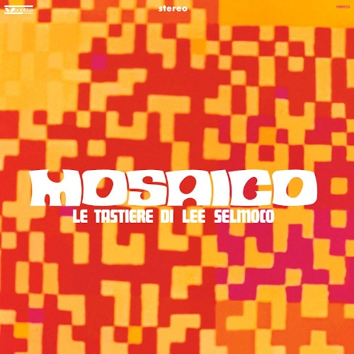 LEE SELMOCO / MOSAICO (LE TASTIERE DI LEE SELMOCO)