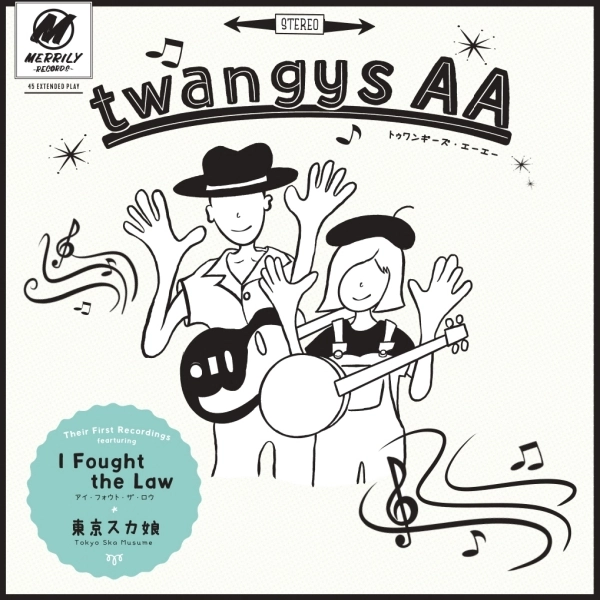 twangys AA / I Fought the Law / 東京スカ娘
