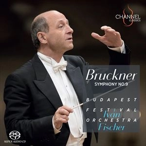 IVAN FISCHER / イヴァン・フィッシャー / BRUCKNER: SYMPHONY NO.9