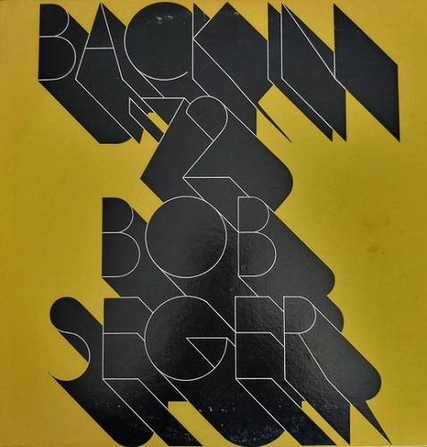 BOB SEGER / ボブ・シーガー / BACK IN '72 (PAPER SLEEVE CD)
