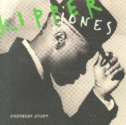 Kipper Jones – Ordinary Story 見本盤 KIPPER JONES / キッパー・ジョーンズ 商品一覧 | ディスクユニオン