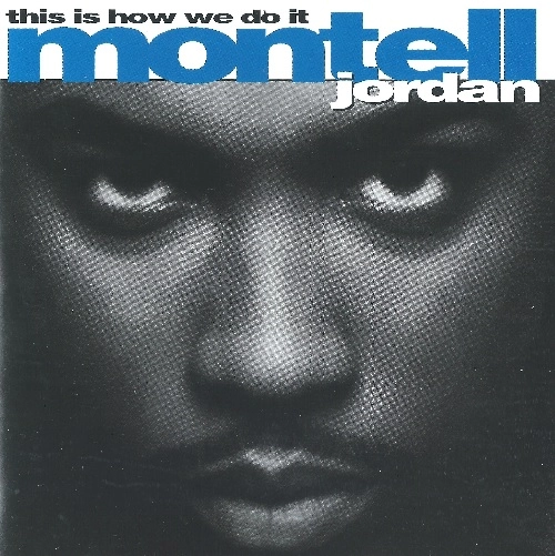 MONTELL JORDAN / モンテル・ジョーダン / ディス・イズ・ハウ・ウィ・ドゥ・イット +2
