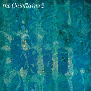 CHIEFTAINS / チーフタンズ / ザ・チーフタンズ 2 / THE CHIEFTAINS 2