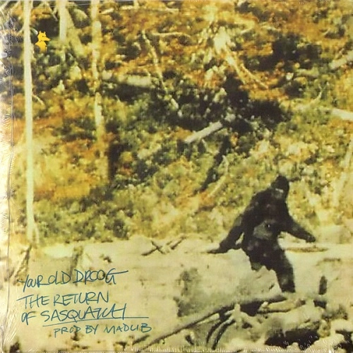 YOUR OLD DROOG / "RETURN OF SASQUATCH 7"""