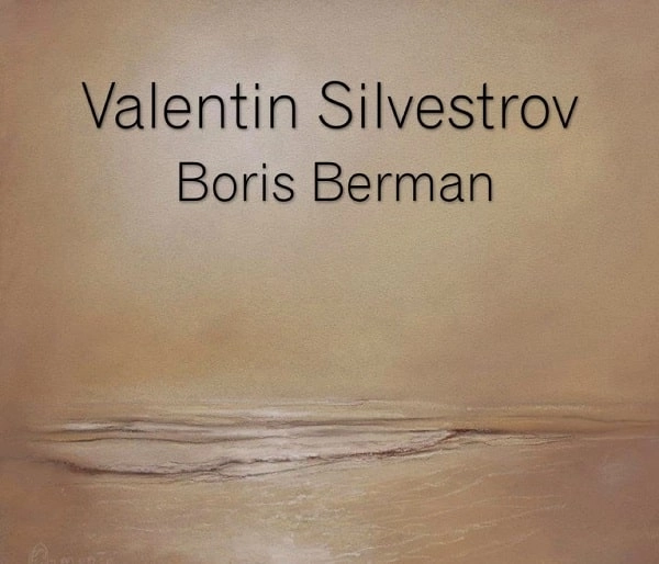 BORIS BERMAN / ボリス・ベルマン / SILVESTROV:PIANO WORKS