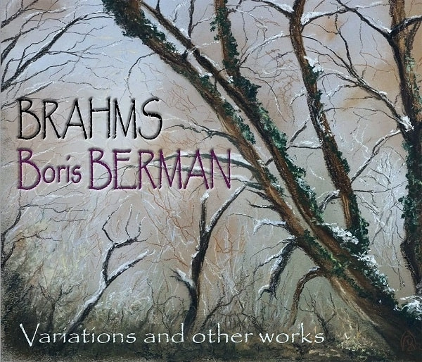 BORIS BERMAN / ボリス・ベルマン / BRAHMS:VARIATIONS AND OTHER WORKS