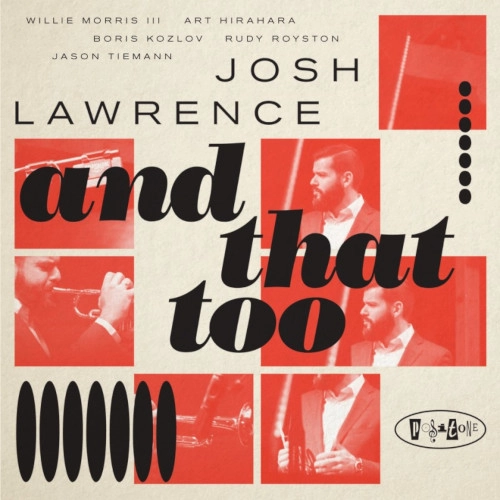 JOSH LAWRENCE / ジョシュ・ローレンス / AND THAT TOO