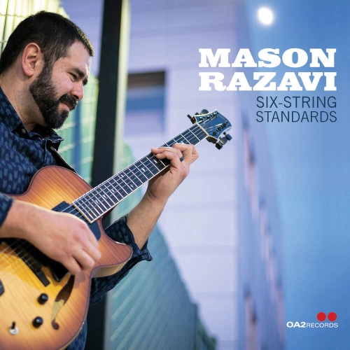 MASON RAZAVI / メイソン・ラザヴィ / SIX-STRING STANDARDS