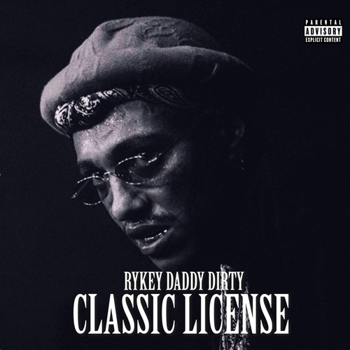 RYKEYDADDYDIRTY (RYKEY) / CLASSIC LICENSE