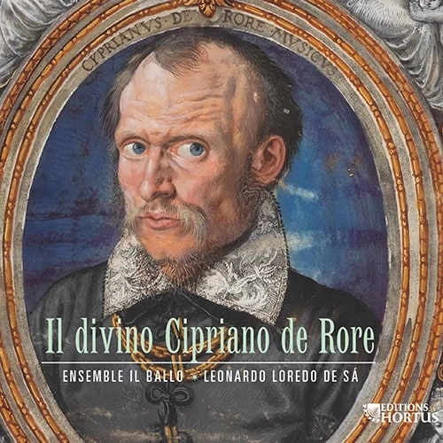 ENSEMBLE IL BALLO / アンサンブル・イル・バッロ / IL DIVINO CIPRIANO DE RORE