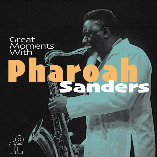 PHAROAH SANDERS / ファラオ・サンダース / GREAT MOMENTS WITH (COLOURED VINYL)