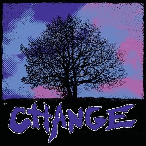 CHANGE (US/PUNK) / CLOSER STILL