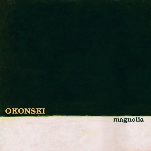 OKONSKI / MAGNOLIA (CREAM SWIRL VINYL)