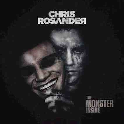 CHRIS ROSANDER / THE MONSTER INSIDE / MONSTER INSIDE