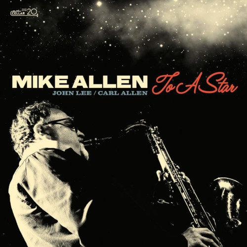MIKE ALLEN / マイク・アレン / TO A STAR