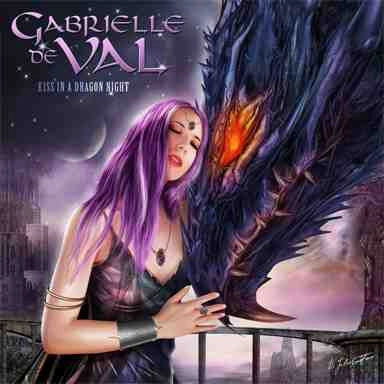 GABRIELLE DE VAL / ガブリエル・デ・ヴァル / キッス･イン･ア･ドラゴン･ナイト / KISS IN A DRAGON NIGHT