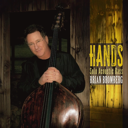 BRIAN BROMBERG / ブライアン・ブロンバーグ / ハンズ（45RPM/2LP） / HANDS(45RPM/2LP)