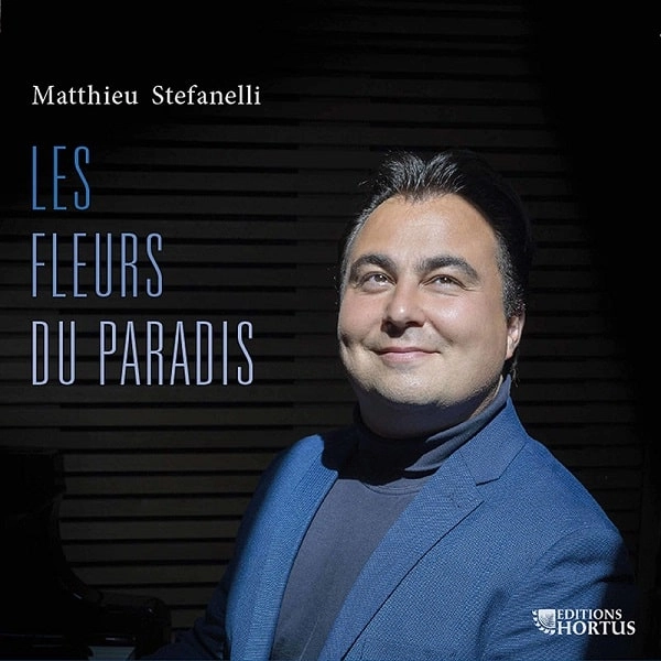 QUATUOR GIRARD / ジラール四重奏団 / LES FLEURS DU PARADIS - MATTHIEU STEFANELLI:WORKS / LES FLEURS DU PARADIS