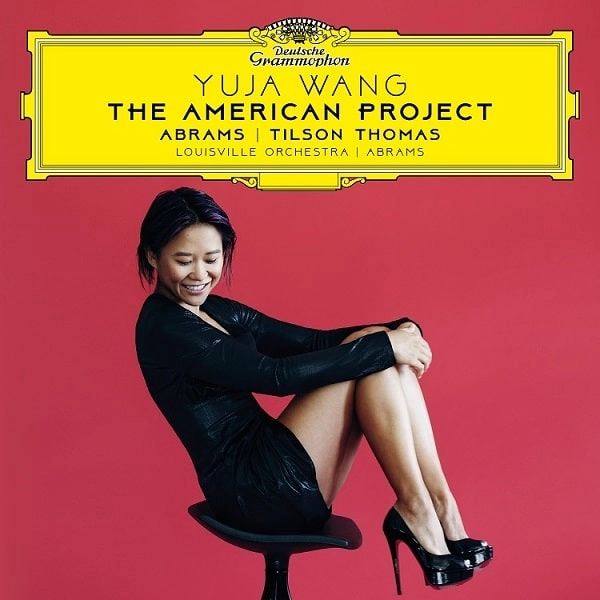 YUJA WANG / ユジャ・ワン / THE AMERICAN PROJECT / AMERICAN PROJECT