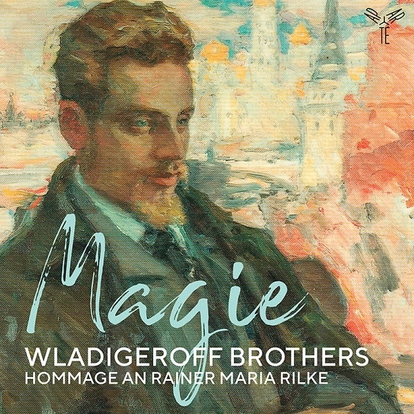 ANDREAS SCHOLL / アンドレアス・ショル / WLADIGEROFF BROTHERS:MAGIE HOMMAGE AN RAINER MARIA RILKE