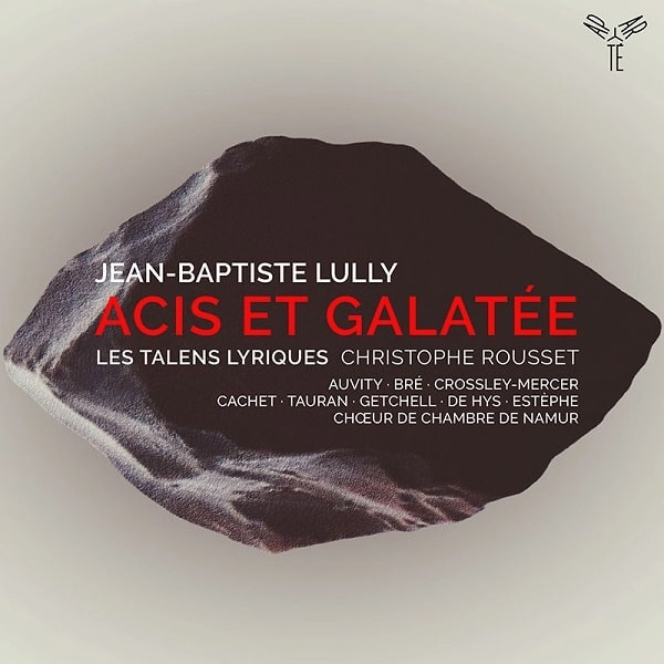 CHRISTOPHE ROUSSET / クリストフ・ルセ / LULLY:ACIS ET GALATEE