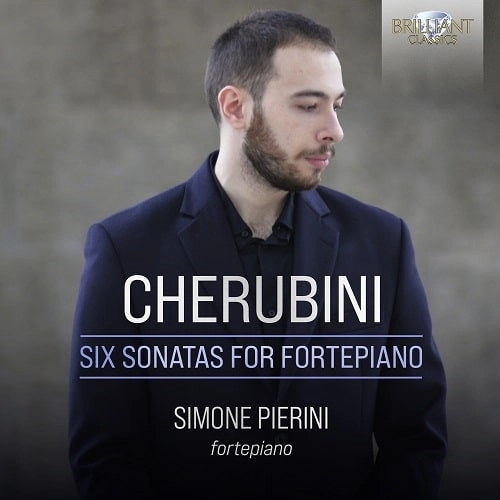 SIMONE PIERINI / シモーネ・ピエリーニ / CHERUBINI:SIX SONATAS FOR FORTEPIANO