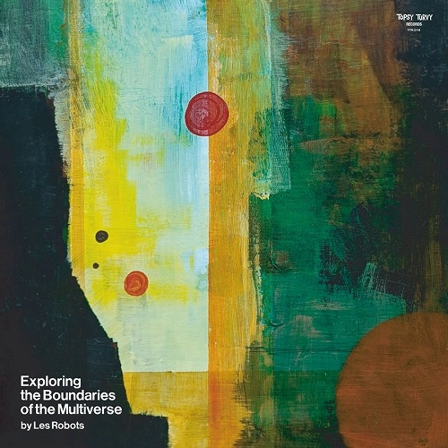 Les Robots / Exploring the Boundaries of the Multiverse