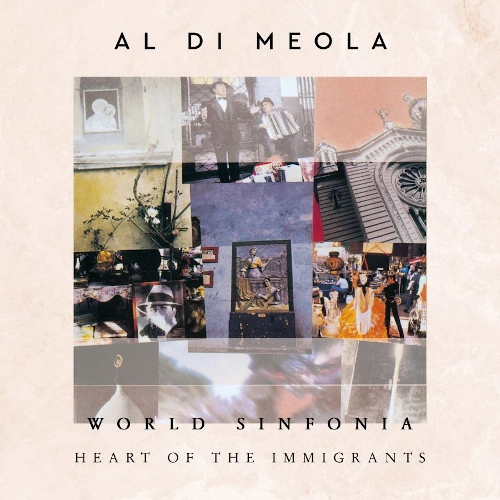 AL DI MEOLA / アル・ディ・メオラ / WORLD SINFONIA - HEART OF THE IMMIGRANTS