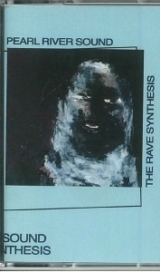 PEARL RIVER SOUND / RAVE SYNTHESIS