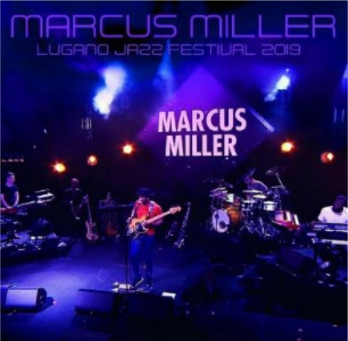 MARCUS MILLER / マーカス・ミラー / ルガーノ･ジャズ･フェスティヴァル2019