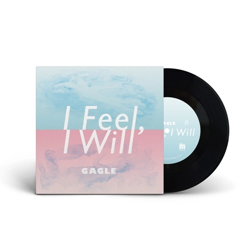GAGLE / I feel, I will（7"）